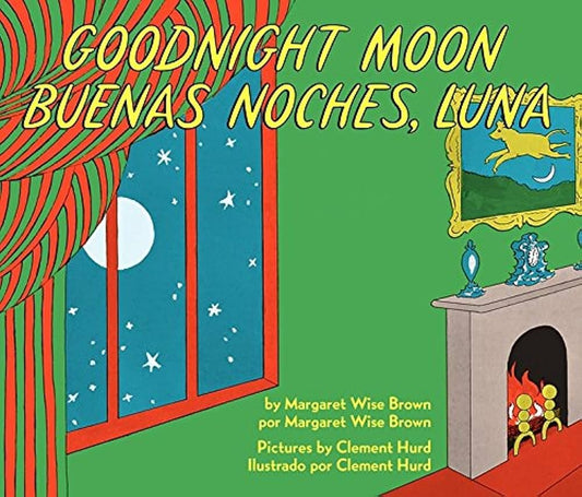 Goodnight Moon/Buenas Noches, Luna: A Bedtime Classic (Bilingial Version)